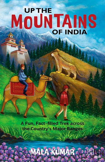 Up the Mountains of India - Mala Kumar - ebook