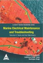 Marine Electrical Maintenance and Troubleshooting Series - Volume 4: Deck and Hull Machinery: (Elstan's(R) Marine Engineering Series)