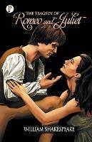 The Tragedy of Romeo and Juliet