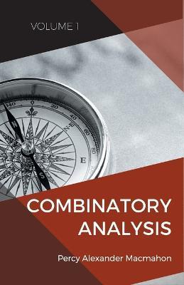 Combinatory Analysis (Volume 1 - Percy Alexander Macmahon - cover