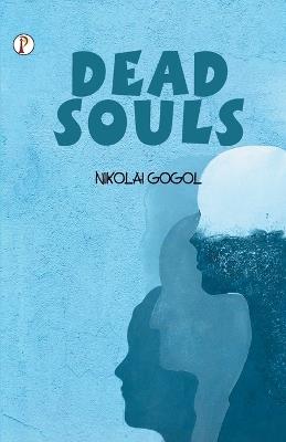 Dead Souls - Nikolai Gogol - cover