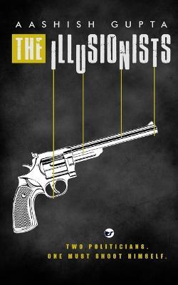 The Illusionists - Aashish Gupta - cover