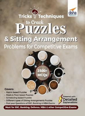 Tips & Techniques to Crack Puzzles & Sitting Arrangement Problems for Competitive Exams - Disha Experts - cover