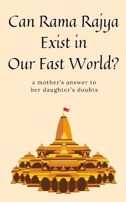Can Rama Rajya Exist in Our Fast World? - Ram Swarajya - cover