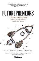 Futurepreneurs: 10 Deeptech & AI Startups - Nistha Tripathi,Varun Aggarwal - cover