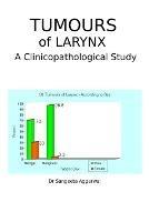 Tumours of Larynx: A Clinicopathological Study - Sangeeta Aggarwal - cover
