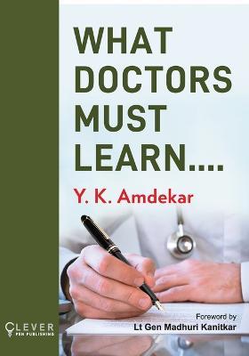 What Doctors Must Learn - Dr Amdekar - cover