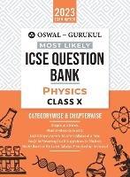 Oswal - Gurukul Physics Most Likely Question Bank: ICSE Class 10 For 2023 Exam - Oswal,Gurukul - cover