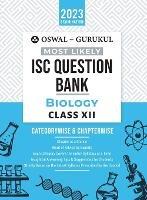 Oswal - Gurukul Biology Most Likely Question Bank: ISC Class 12 for 2023 Exam
