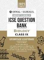 Most Likely Icse Question Bank Biology Class 9: Categorywise & Chapterwise - Oswal,Gurukul - cover