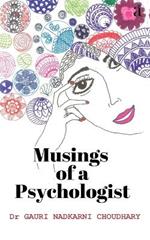 Musings of A Psychologist