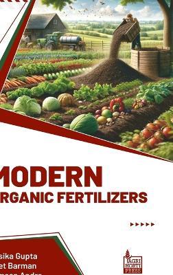Modern Organic Fertilizers - Rasika Gupta,Jeet Barman,Armaan Andra - cover
