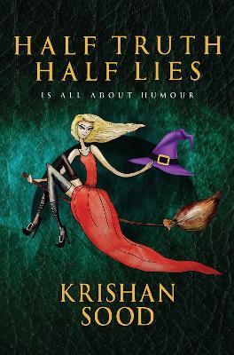 Half Truth Half Lies - Krishan Sood - cover