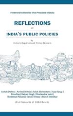 Reflections on Indias Public Policies by Indias Experienced Policy makers
