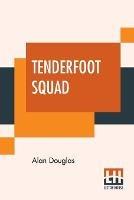 Libro in inglese Tenderfoot Squad: Or, Camping At Raccoon Lodge  - Alan Douglas