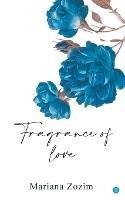 Fragrance of love - Mariana Zozim - cover