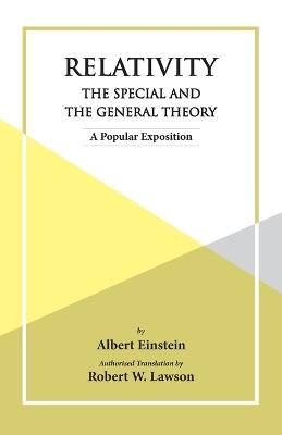 Relativity The Special And The General Theory - Albert Einstein - cover