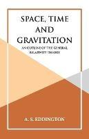 Space, Time and Gravitation - A S Eddington - cover
