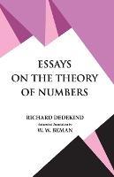 Essays on the Theory of Numbers - Richard Dedekind - cover