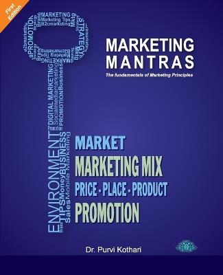 Marketing Mantras - principles of marketing - Dr Purvi Kothari - cover