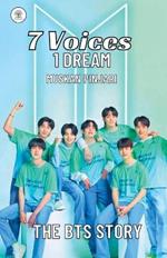 7 Voices,1 Dream: The BTS Story