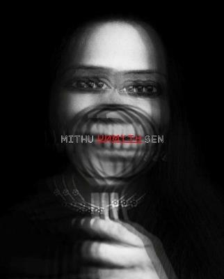 UNMYTH: Works and Worlds of Mithu Sen - cover
