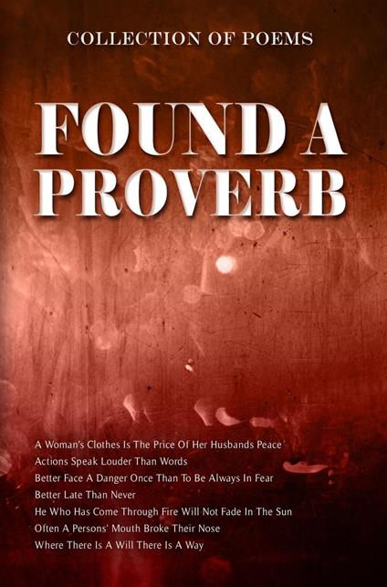 Found A Proverb - Amie Campbell,Sonja Cudmore,Mia Del Bando,Mitaadru Dutta - ebook