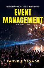 Event management - The Real Story