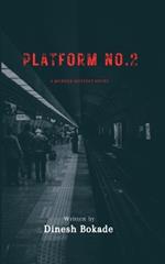 Platform no. 2