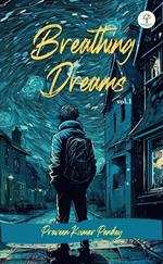 Breathing Dreams