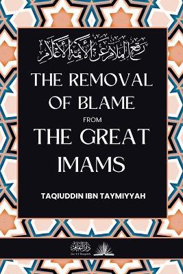 The removal of blame from the great Imams: ??? ?????? ?? ?????? ??????? - Taqiuddin Ibn Taymiyyah - cover