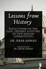 Lessons from History: Reflections on the past, Present & Future of Two Muslim communities