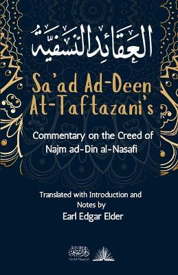 Commentary on the Creed of Najm ad-Din al-Nasafi - Sa'ad Ad-Deen At-Taftazani - cover