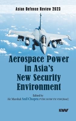 ADR 2023: Aerospace Power in Asia's New Security Environment - cover