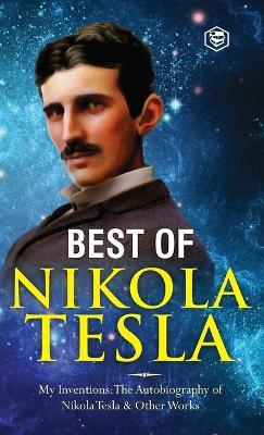 The Inventions, Researches, and Writings of Nikola Tesla - Nikola Tesla - cover
