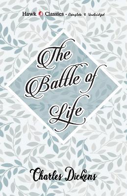 The Battle of Life - Charles Dickens - cover
