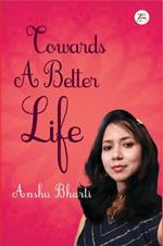 Towards A Better Life