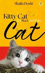 Kitty Cat is a Black and White Cat