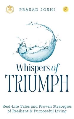 Whispers Of Triumph - Prasad Joshi - cover