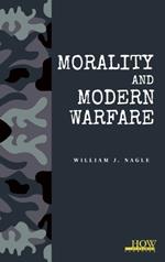Morality and Modern Warfare