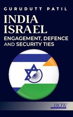 India Israel: Engagement, Defence and Security Ties