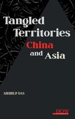 Tangled Territories: China and Asia