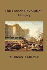 The French Revolution: A History