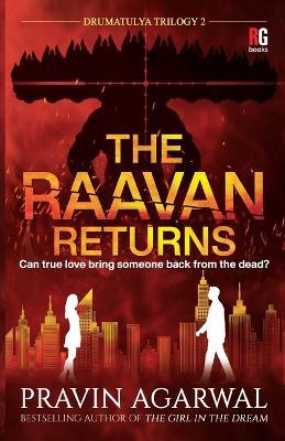The Raavan Returns: Drumatulya Trilogy 2 - Pravin Agarwal - cover