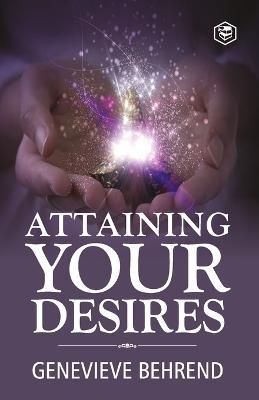 Attaining Your Desires - Genevieve Behrend - cover