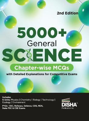 5000+ General Science Chapter-wise MCQs with Detailed Explanations for Competitive Exams 2nd Edition Question Bank General Knowledge/ Awareness SSC, Bank PO/ Clerk, RRB, UPSC, IAS Prelims & Mains, CDS, NDA Previous Year Questions PYQs Practice MCQs - Disha Experts - cover