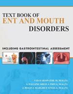 Text Book of Ent and Mouth Disorders, Including Gastrointestinal Assessment