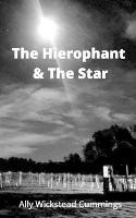 The Hierophant and the Star - Ally Wickstead Cummings - cover