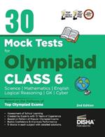 30 Mock Test Series for Olympiads Class 6 Science, Mathematics, English, Logical Reasoning, Gk/ Social & Cyber