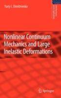 Nonlinear Continuum Mechanics and Large Inelastic Deformations - Yuriy I. Dimitrienko - cover
